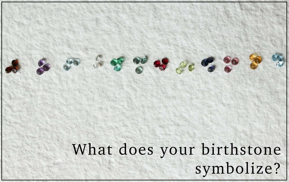 BIRTHSTONE MEANINGS