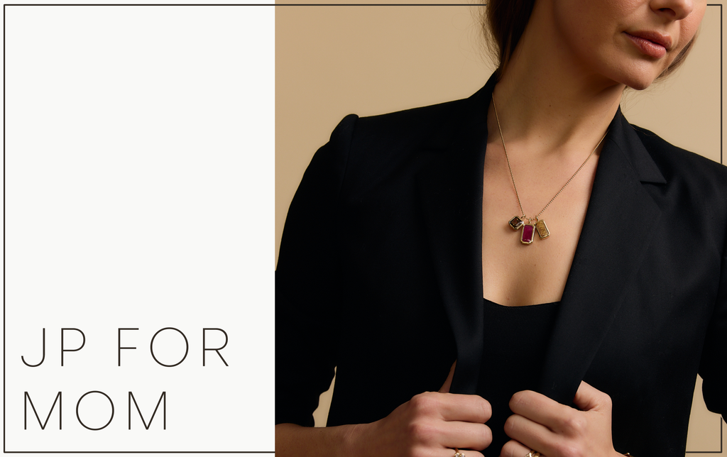 JP Mother's Day Gift Guide